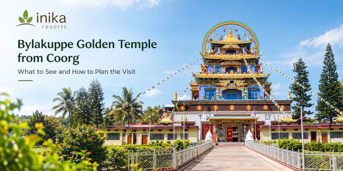 Bylakuppe Golden Temple from Coorg: What to See and How to Plan the Visit